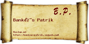 Bankós Patrik névjegykártya